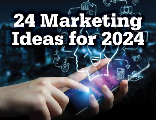 24 Marketing Ideas for 2024!