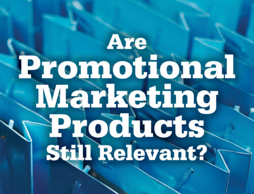 Are Promotional Marketing Products Still Relevant?